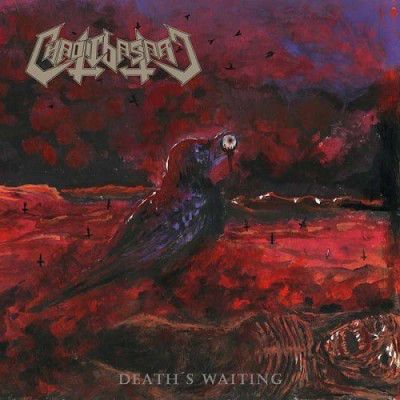 CHAOTIC BASTARD - Death's Waiting