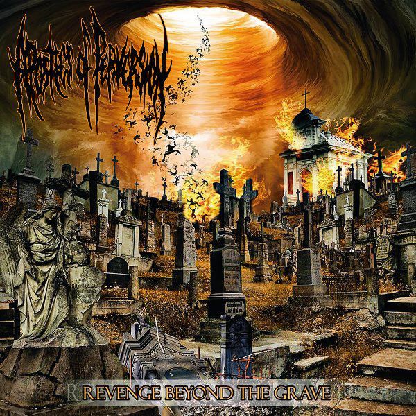 APOSTLES OF PERVERSION - Revenge Beyond the Grave