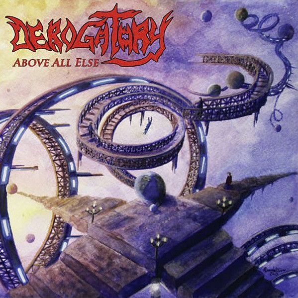 DEROGATORY - Above All Else
