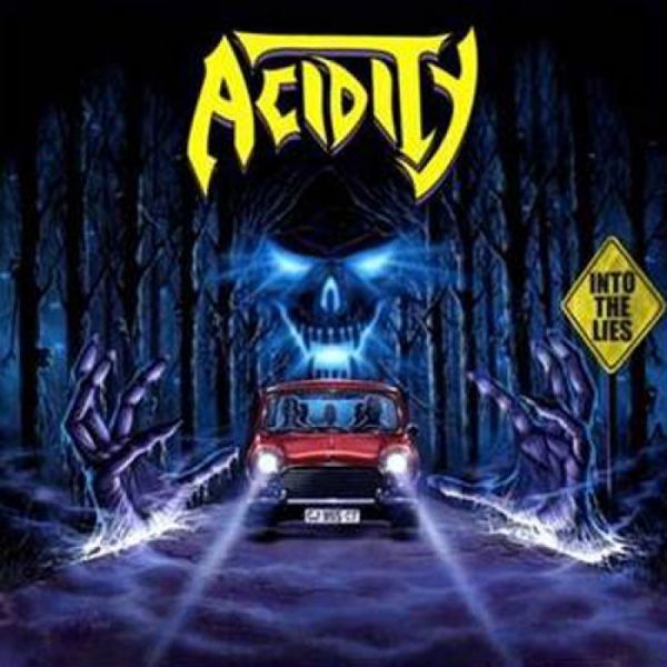 ACIDITY - Into The Lies